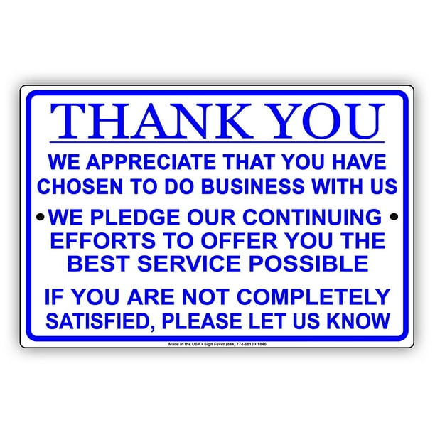 Customer Appreciation Signs Thank You For Your Business Sign 12x18 Metal Customer Appreciation Signs Thank You For Your Business Sign 12x18 Metal
